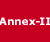 Annex-II.gif (304 bytes)